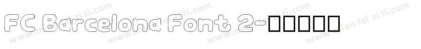 FC Barcelona Font 2字体转换
